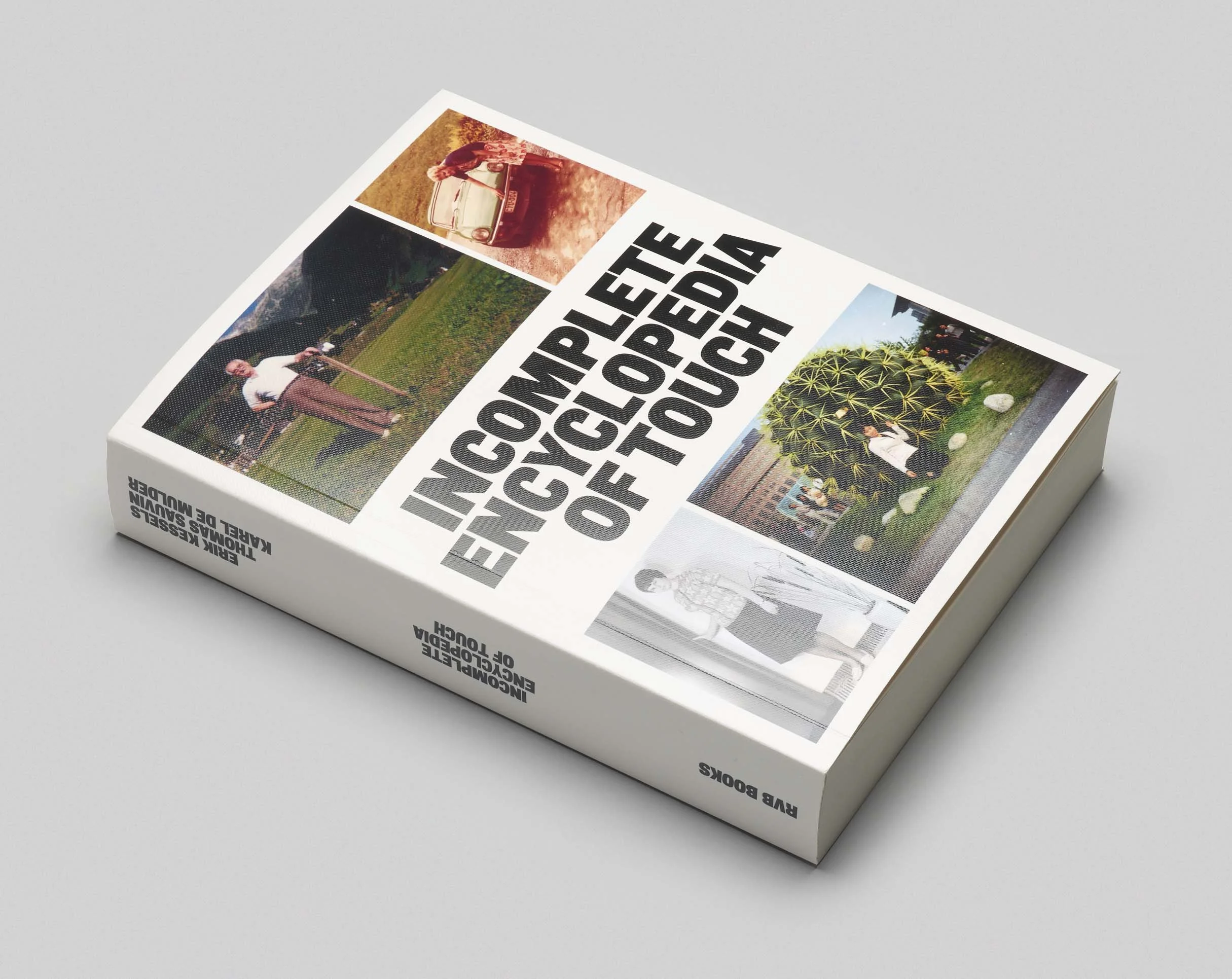INCOMPLETE ENCYCLOPEDIA OF TOUCH — ERIK KESSELS